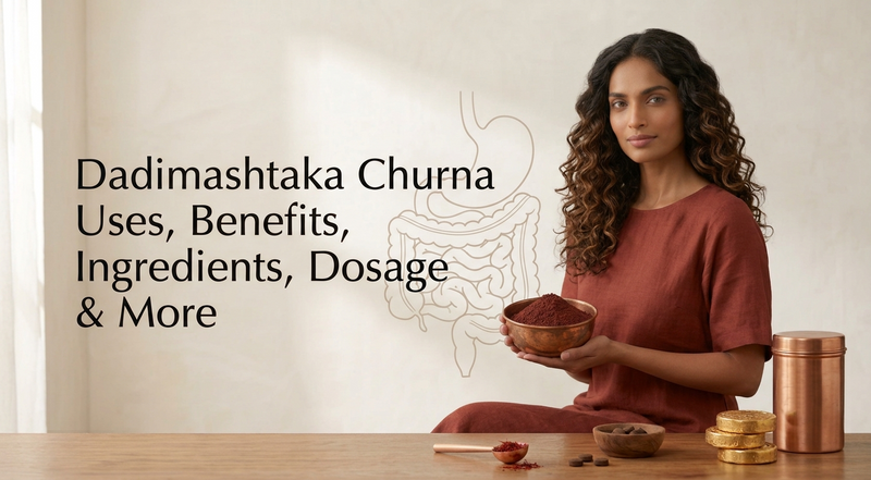 Dadimashtaka Churna Uses, Benefits, Ingredients, Dosage & More